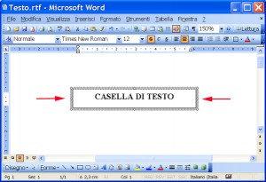 schermata di Word con al centro un rettangolo evidenziato a destra e a sinistra da due frecce rosse con all'interno la scritta Casella di testo
